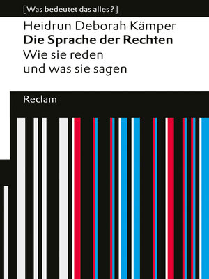 cover image of Die Sprache der Rechten, Wie sie reden und was sie sagen